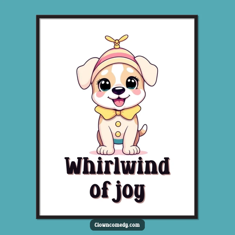 Funny Puppy Clown Poster: Bouncing Pup Art, Hilarious Wall Decor Funny Gift!