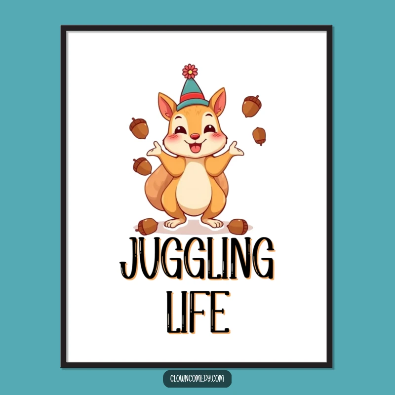 Funny Squirrel Clown Poster: Juggling Art, Hilarious Wall Decor Funny Gift!