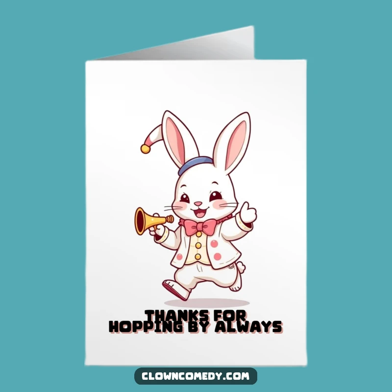 Free Printable Bunny Clown Thank You Card: Trumpet Your Thanks!