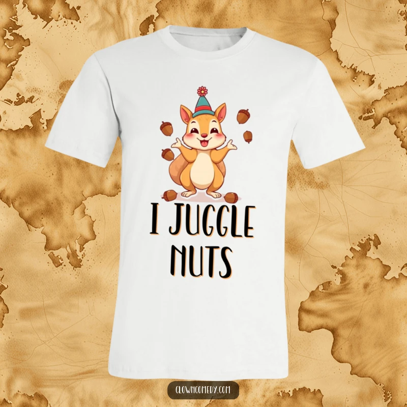 Funny Squirrel Clown T-Shirt: A cheerful squirrel as a clown, playfully juggling acorns, a fun and whimsical wearable.
